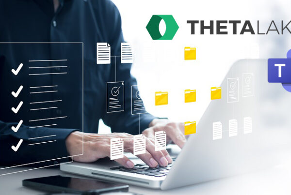 Ready to Connect Theta Lakes Microsoft Certified Teams Recorder Powers Compliance and Keeps the Conversation Flowing